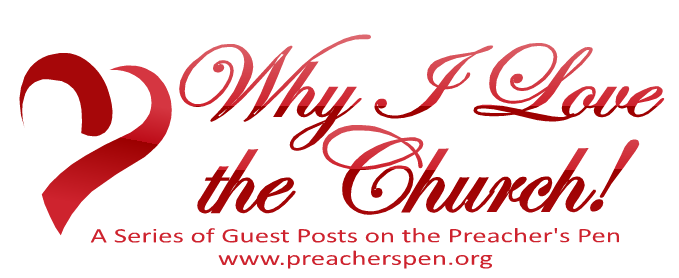 Why I Love the Church! Guest Post – Dale Jenkins