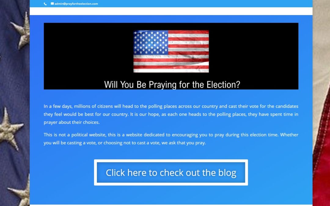 A New Effort – Pray for the Election
