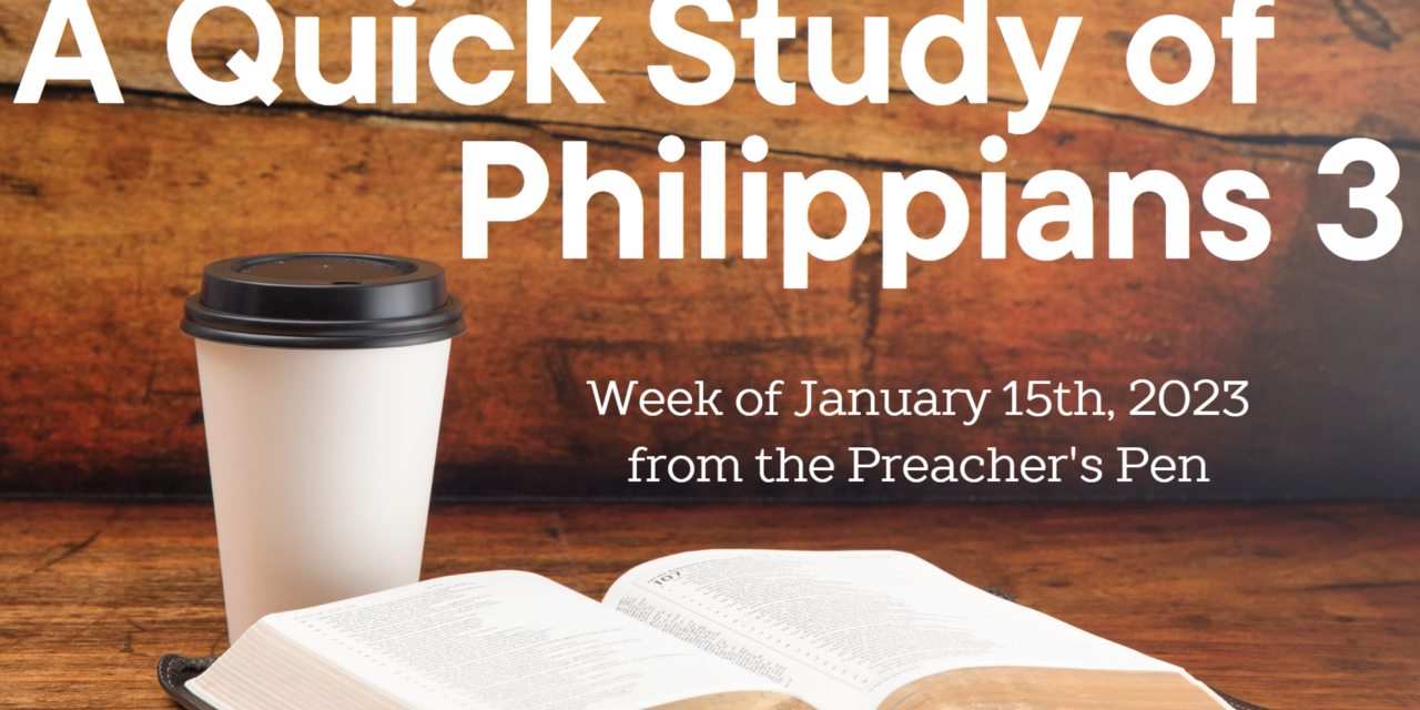 Bible Study Series 2023 – Philippians 3 – Day #1