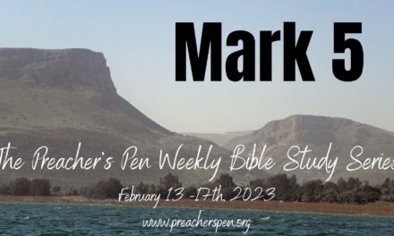 Bible Study Series 2023 – Mark 5 – Day #5
