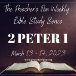 Bible Study Series 2023 – 2 Peter 1 – Day #5
